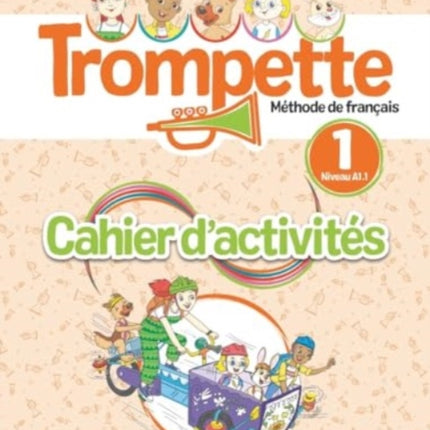 Trompette 1 Niveau A1.1  Cahier dactivites  audio