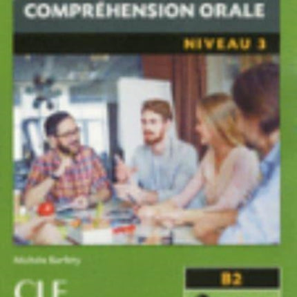 Competences Comprehension orale 3  Niveau B2  CD