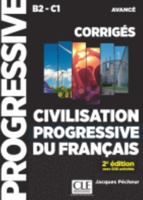 Civilisation progressive du francais  Niveau avance B2C1  Corriges