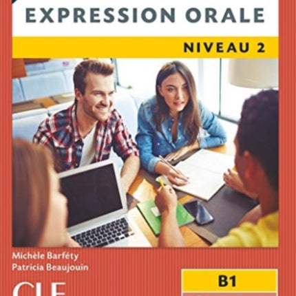 Competences Expression orale 2  Niveau B1  CD