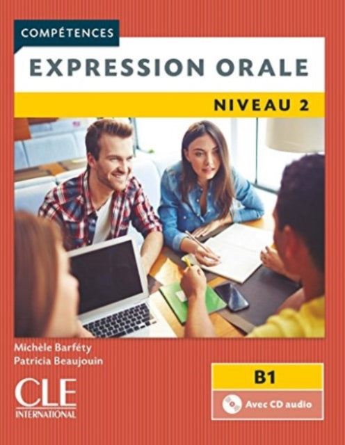 Competences Expression orale 2  Niveau B1  CD