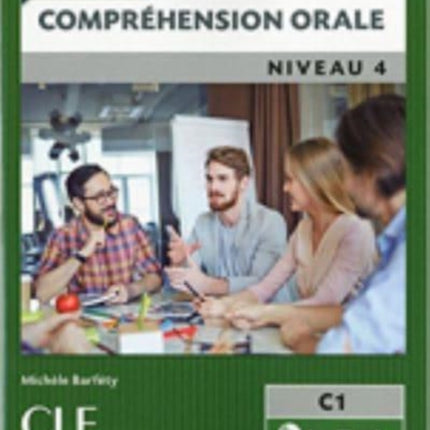 Competences Comprehension orale 4  Niveau C1  CD