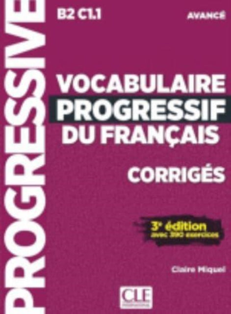 Vocabulaire progressif du francais  Niveau avance B2C1  Corriges