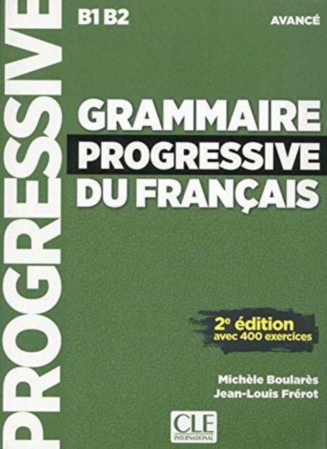 Grammaire progressive du francais  Nouvelle edition Livre avance  CD au