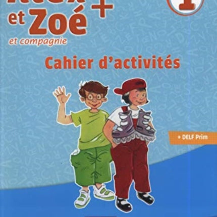 Alex et Zoe  1 Cahier dactivites