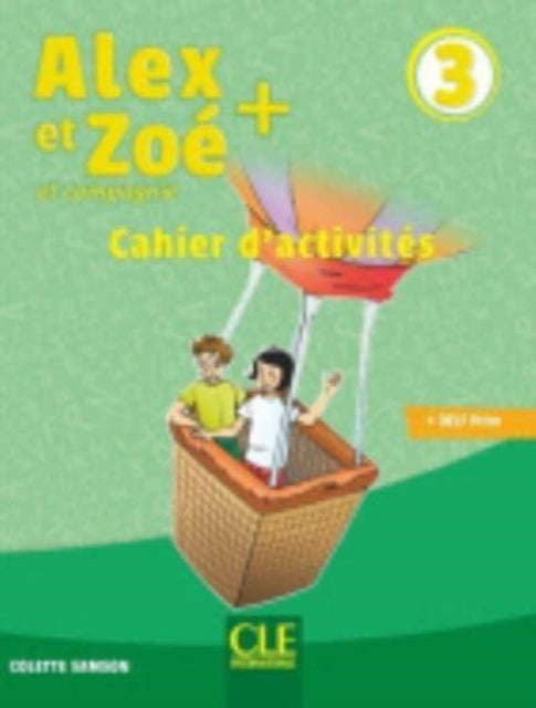 Alex et Zoe  3 Cahier dactivites