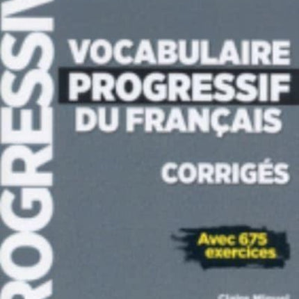 Vocabulaire progressif du francais  Niveau perfectionnement C1C2  Corriges