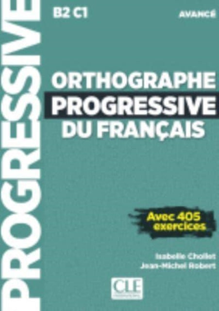 Orthographe progressive du francais  Niveau avance B2C1  CD