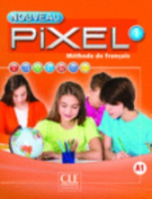 Nouveau Pixel 1  Niveau A1  Livre de leleve  DVD