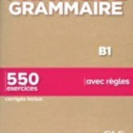 Pratique Grammaire  Niveau B1  Livre  Corriges