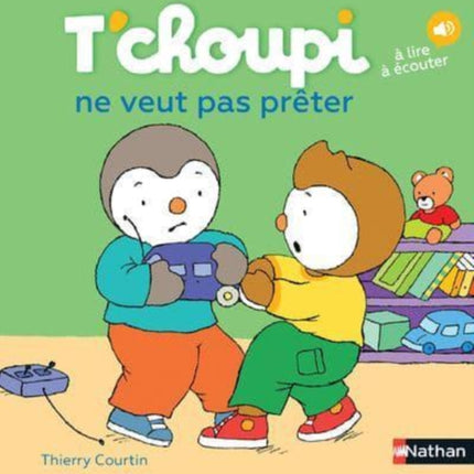 T'choupi: T'choupi ne veut pas preter