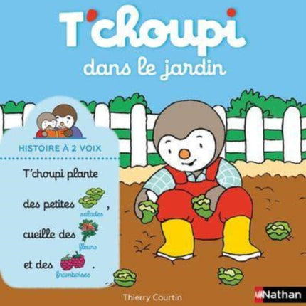 T'choupi dans le jardin