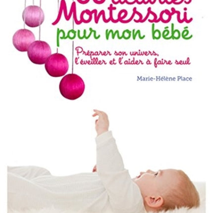 60 activites Montessori pour mon bebe