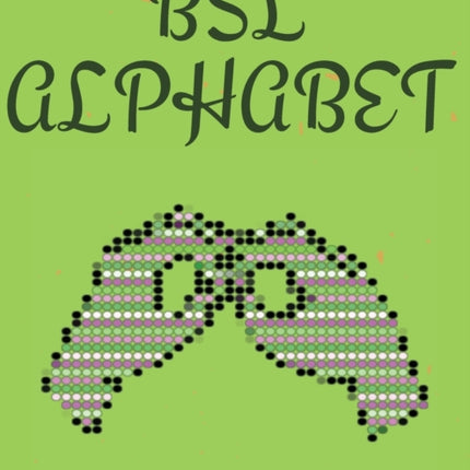 BSL Alphabet. British Sign Language