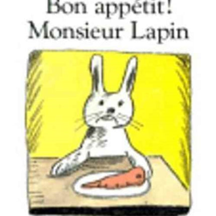 Bon appetit Monsieur Lapin