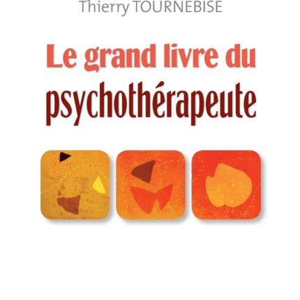 Le grand livre du psychothérapeute