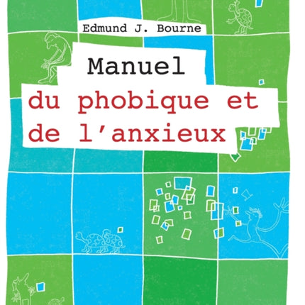 Manuel du phobique et de l'anxieux