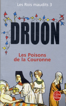 Les Rois maudits 3: Les Poisons de la couronne