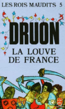 Les Rois maudits 5: La Louve de France