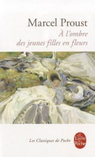 A l'ombre des jeunes filles en fleurs (A la recherche du temps perdu 2)