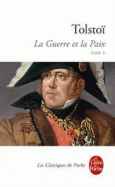 La Guerre et la Paix (Tome 2)