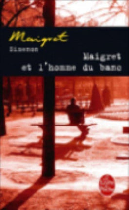 Maigret et l'homme du banc