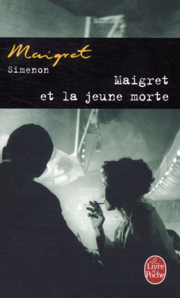 Maigret et la jeune morte Ldp Simenon