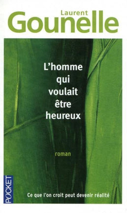L'homme qui voulait etre heureux