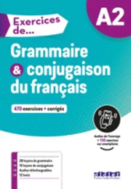 Exercices de Grammaire et conjugaison Livre A2