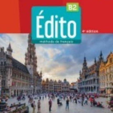 Edito 2e  edition: Livre de l'eleve B2 + didierfle.app