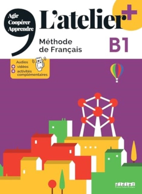 L'atelier + niv .B1 (édition 2022) + online audio/video + didierfle.app