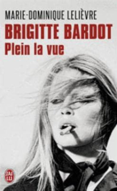 Brigitte Bardot: plein la vue