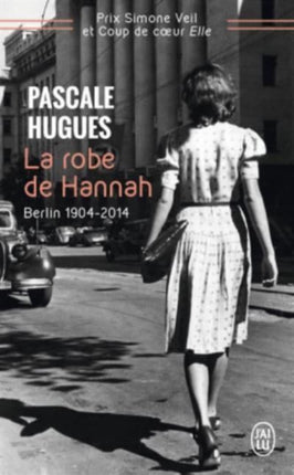 La robe de Hannah: Berlin 1904-2014