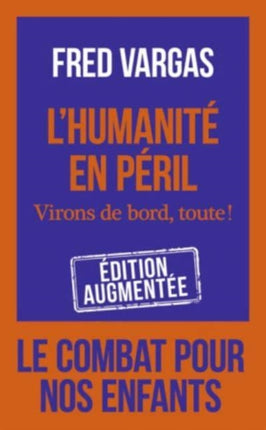 L'humanite en peril - Virons de bord, toute!