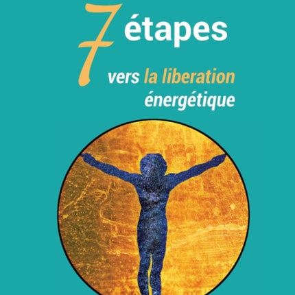 7 étapes vers la libération énergétiques: les points faisceaux