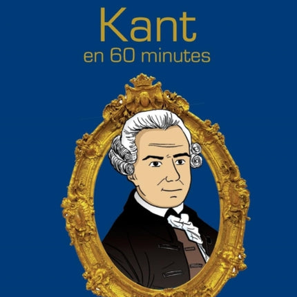 Kant en 60 minutes