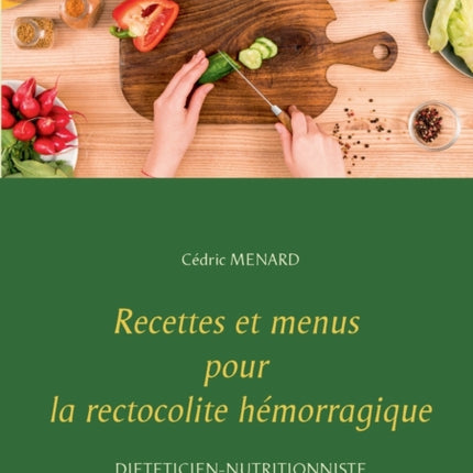 Recettes et menus pour la rectocolite