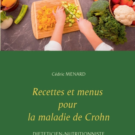 Recettes et menus pour la maladie de Crohn