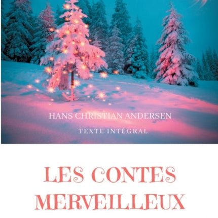 Les contes merveilleux d'Andersen: Tome 1 (texte