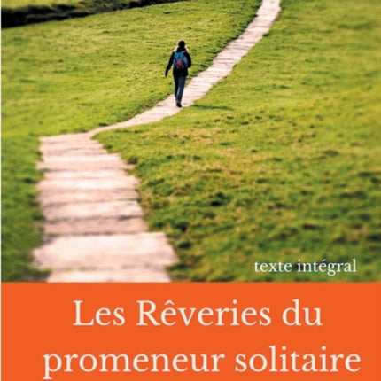 Les rêveries du promeneur solitaire: Le testament