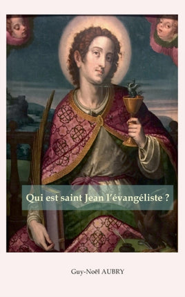 Qui est saint Jean l'évangéliste