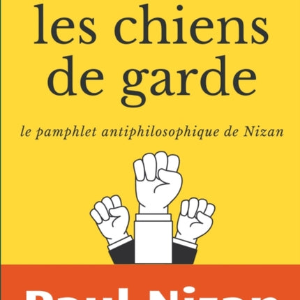 Les Chiens de garde: le pamphlet