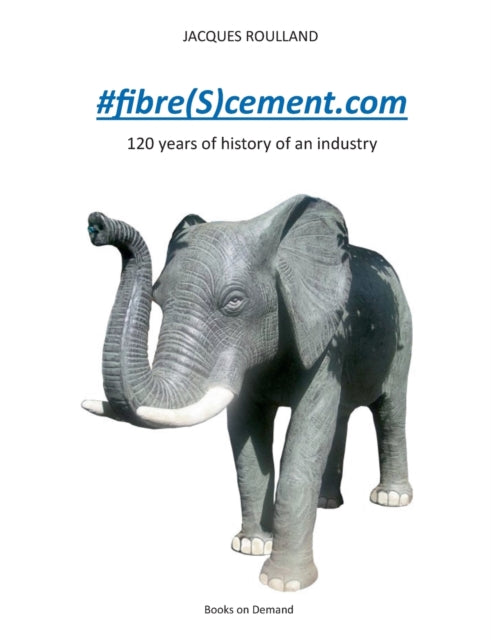 #fibre(S)cement.com: 120 years of the history of