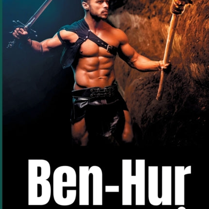Ben-Hur: le gladiateur qui était roi