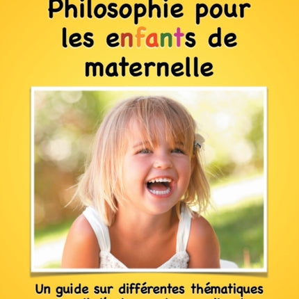 Philosophie pour les enfants de maternelle: Un