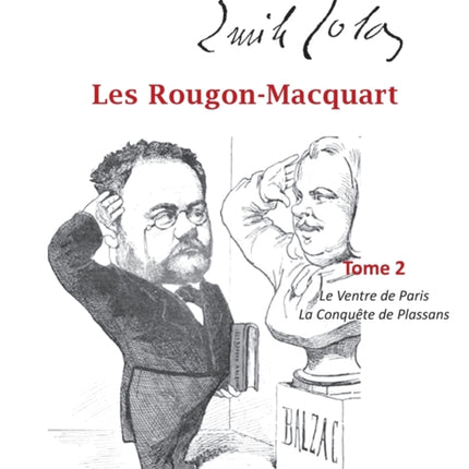 Les Rougon-Macquart: Tome 2 Le Ventre de Paris, La Conquête de Plassans