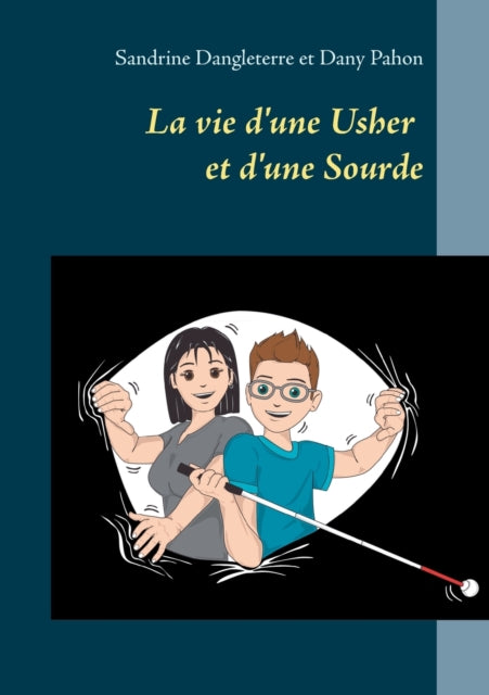 La vie d'une Usher et d'une Sourde