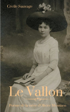 Le Vallon: Poème de la mère d'Olivier Messiaen