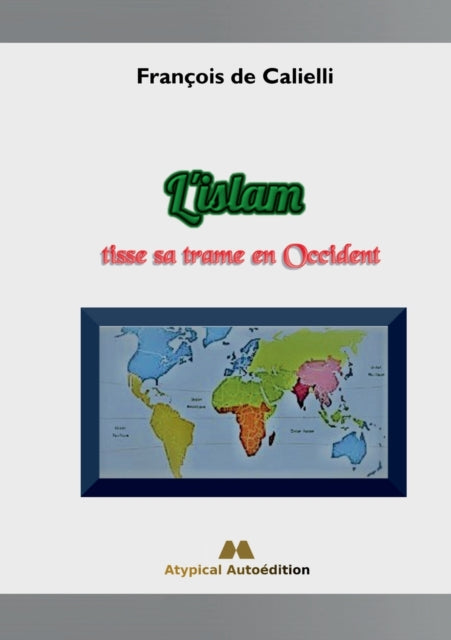 L'islam tisse sa trame en Occident