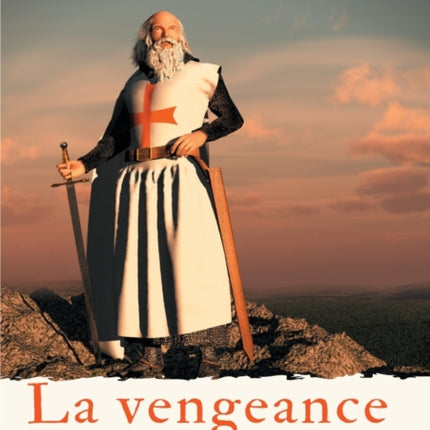 La vengeance des Templiers